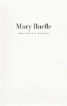 Mary Ruefle, Dara Wier - Selected Poems