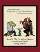 Ward Farnsworth - Predator at the Chessboard