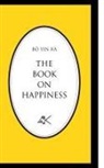 Bô Yin Râ - The Book on Happiness