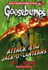 R L Stine, R. L. STINE - Attack of the Jack-O'-Lanterns (Classic Goosebumps #36)