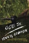 Dennis Cooper, Cooper Dennis - God Jr