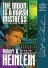 Robert A. Heinlein, Lloyd James - The Moon Is a Harsh Mistress (Hörbuch)