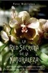 Peter Wohlleben - Red Secreta de la Naturaleza, La