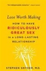 Stephen Snyder - Love Worth Making