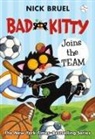Nick Bruel, Nick Bruel - Bad Kitty Joins the Team (paperback black-and-white edition)