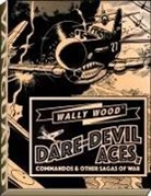 Wallace Wood, Wood Wallace - Wally Wood Dare-Devil Aces