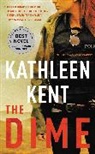 Kathleen Kent - The Dime