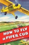 Inc Piper Aircraft, Inc. Piper Aircraft - How to Fly a Piper Cub