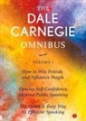 Dale Carnegie - The Dale Carnegie Omnibus (How To Win Friends And Influence People/Develop Self-Confidence, Improve Public Speaking/The Quick & Easy Way To Effective Speaking) - Vol. 1