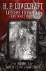 H. P. Lovecraft, S. T. Joshi, David E. Schultz - Letters to Family and Family Friends, Volume 1