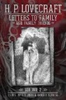 H. P. Lovecraft, S. T. Joshi, David E. Schultz - Letters to Family and Family Friends, Volume 2