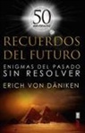 Eric von Daniken, Erich Von Däniken - Recuerdos del Futuro