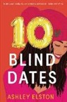 Ashley Elston - 10 Blind Dates