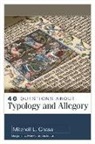 Mitchell Chase - 40 Questions about Typology and Allegory