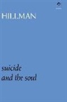 James Hillman - Suicide and the Soul