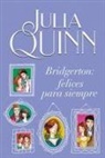 Julia Quinn - Bridgerton 9 - Bridgerton: Felices Para Siempre