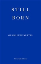 Guadalupe Nettel - Still Born