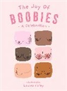 Louisa Foley - The Joy of Boobies