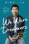 Simu Liu - We Were Dreamers