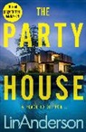 Lin Anderson, Anderson Lin - The Party House