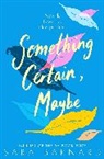 Sara Barnard, Barnard Sara - Something Certain, Maybe