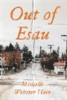 Michelle Webster Hein, Michelle Webster-Hein - Out of Esau