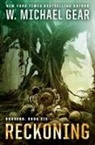 W Michael Gear, W. Michael Gear - Reckoning