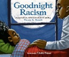 Cbabi Bayoc, Ibram X Kendi, Ibram X. Kendi, Bayoc Cbabi - Goodnight Racism