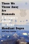 Mondiant Dogon, Jenna Krajeski - Those We Throw Away Are Diamonds