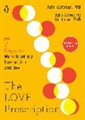 John Gottman, Julie Schwartz Gottman, Gottman John, Gottman Julie Schwartz - The Love Prescription