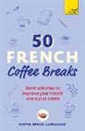 Coffee Break Languages, Coffee Break Languages - 50 French Coffee Breaks