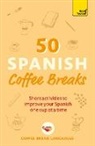 Coffee Break Languages, Coffee Break Languages - 50 Spanish Coffee Breaks
