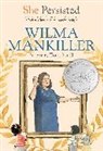 Alexandra Boiger, Chelsea Clinton, Gillian Flint, Traci Sorell - She Persisted: Wilma Mankiller