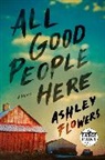 Ballantine, Ashley Flowers - All Good People Here