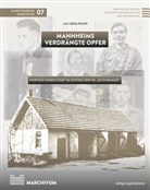 Lea Oberländer, Ulrich Nieß - Mannheims verdrängte Opfer