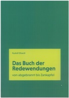 Rudolf Elhardt - Buch der Redewendungen