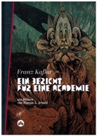 Franz Kafka, Florian L. Arnold - Ein Bericht für eine Akademie