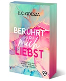 D C Odesza, D. C. Odesza, D.C. Odesza - BERÜHRT bis du mich LIEBST