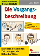 Autorenteam Kohl-Verlag, Jana Blum - Die Vorgangsbeschreibung