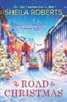 Sheila Roberts - The Road to Christmas