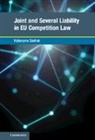 Katarzyna Sadrak - Joint and Several Liability in Eu Competition Law