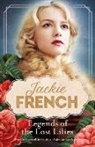 Jackie French - Legends of the Lost Lilies (Miss Lily, #5)