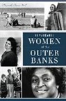 Hannah Bunn West - Remarkable Women of the Outer Banks