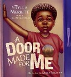 Tyler Merritt, Lonnie Ollivierre, Lonnie Ollivierre - A Door Made for Me