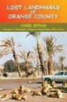 Chris Epting - Lost Landmarks of Orange County