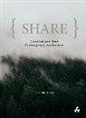 Bell Jonathan, Holcroft Ian, Saunders Todd - Share: Conversations about Contemporary Architecture