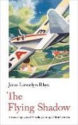 John Llewelyn Rhys,  Rhys John Llewelyn - The Flying Shadow