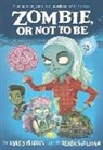 Kyle Sullivan, Derek Sullivan - Zombie, Or Not to Be