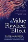 David Anderson, Mark McCann, Michael O'Reilly - The Value Flywheel Effect
