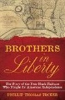 Phillip Thomas Tucker - Brothers in Liberty